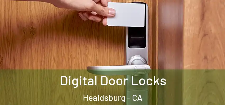 Digital Door Locks Healdsburg - CA