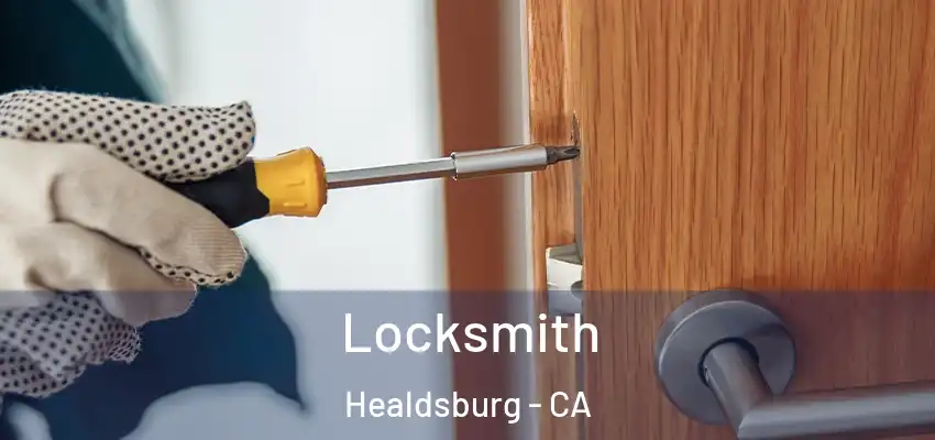 Locksmith Healdsburg - CA